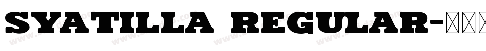 Syatilla Regular字体转换